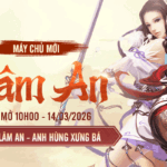 Tựa game 21 năm tuổi VLTK ra mắt máy chủ mới Lâm An
